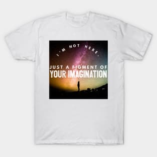 Your Imagination II T-Shirt